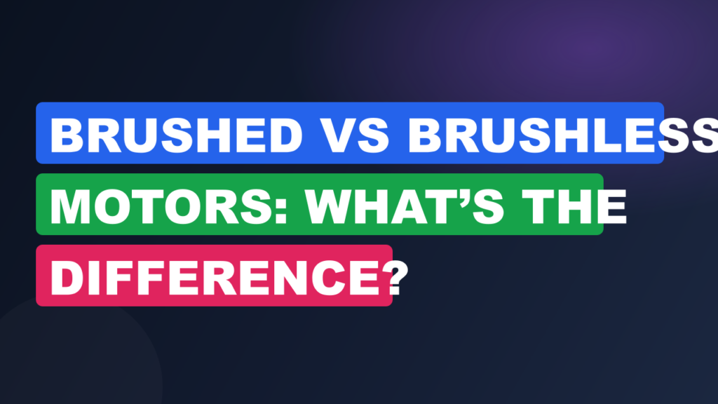 Brushed vs Brushless Motors: What’s the Difference? Brushed vs Brushless Motors: What’s the Difference?